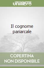 Il cognome pariarcale
