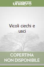 Vicoli ciechi e usci