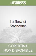 La flora di Stroncone