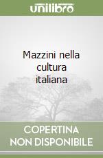 Mazzini nella cultura italiana libro