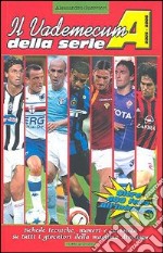 Il vademecum della serie A 2005-2006 libro