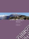 Saint-Nicolas. Histoire et culture dans un pays de montagne-Storia e cultura di un paese di montagna libro