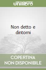 Non detto e dintorni libro