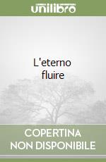 L'eterno fluire libro