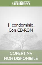 Il condominio. Con CD-ROM libro