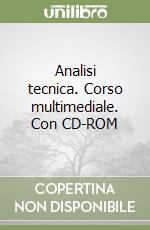 Analisi tecnica. Corso multimediale. Con CD-ROM libro