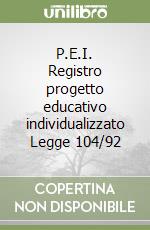 P.E.I. Registro progetto educativo individualizzato Legge 104/92