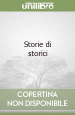Storie di storici