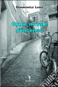 Come nuvole d'incenso libro