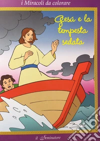 Gesù e la tempesta sedata