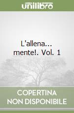 L'allena... mente!. Vol. 1 libro