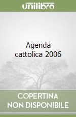 Agenda cattolica 2006 libro
