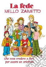 La fede nello zainetto libro