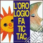 L'orologio fa tic-tac. CD-ROM libro