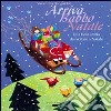 Arriva Babbo Natale. Una bella storia da recitare a Natale. CD Audio libro