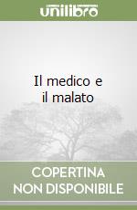 Il medico e il malato libro