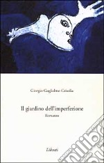 Il giardino dell'imperfezione