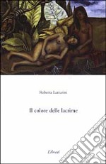 Il colore delle lacrime libro