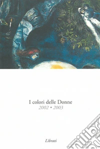 I colori delle donne 2002-2003 libro