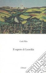 Il segreto di Leonilde libro