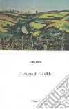 Il segreto di Leonilde libro di Pillot Carla