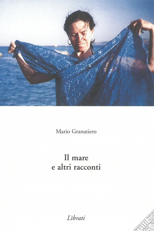 Il mare e altri racconti