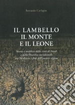 Il lambello il monte e il leone libro