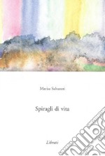 Spiragli di vita libro