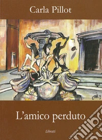 L'amico perduto