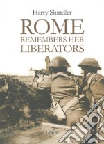 Rome remembers her liberators