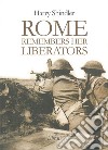 Rome remembers her liberators libro