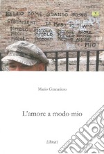 L'amore a modo mio libro