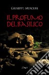 Il profumo del basilico libro