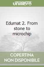 Edumat 2. From stone to microchip libro