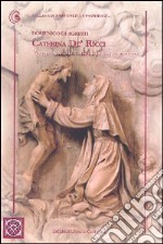 Caterina de' Ricci. L'esperienza spirituale della Santa di Prato libro