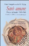 Sarò amore. Diario spirituale 1949-1968 libro