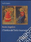 Beato Angelico: l'estetica del Verbo incarnato libro di Di Simone Leo