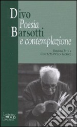 Divo Barsotti. Poesia e contemplazione libro