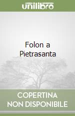 Folon a Pietrasanta libro