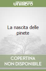 La nascita delle pinete libro