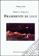 Frammenti di luce libro