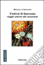 Festival di Sanremo: viaggio attorno alle canzonette libro