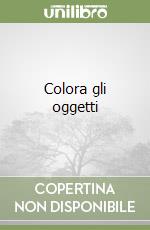 Colora gli oggetti