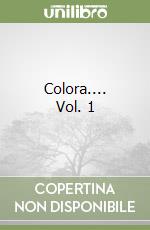 Colora.... Vol. 1
