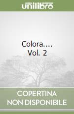 Colora.... Vol. 2