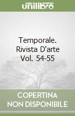 Temporale. Rivista D'arte Vol. 54-55 libro