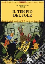 Le avventure di Tintin. Il tempio del sole libro