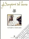 Vanghe Dancale. Gli scorpioni del deserto (3) libro