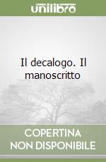 Il decalogo. Il manoscritto (1) libro