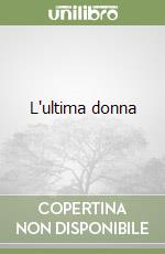 L'ultima donna